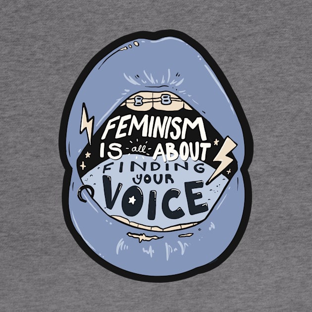 Feminism is ALL about Finding Your Voice by Liberal Jane Illustration